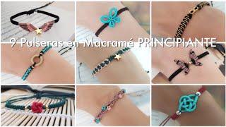 9 PULSERAS FÁCIL Y RÁPIDO | PULSERAS EN MACRAMÉ PARA PRINCIPIANTES