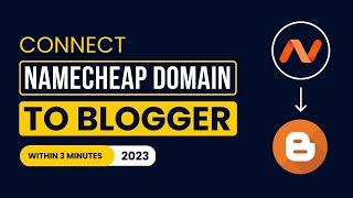 How To Connect Namecheap To Blogger 2024 | Namecheap Domain Setup Blogger