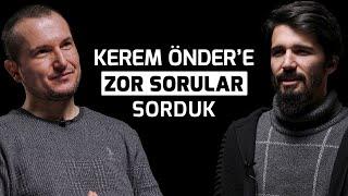 Kerem Önder Hocaya Zor Sorular Sorduk - ''Ölüm Tehditleri Aldım''