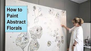 How To Paint Abstract Florals: My Process / Art with Adele