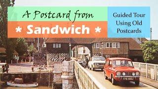 Sandwich Town Kent UK a Walking History Tour Guide Using Old Postcards