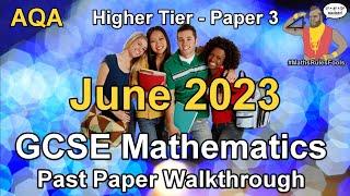 AQA GCSE Maths June 2023 Paper 3 Higher Tier Past Paper Walkthrough