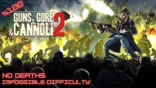 Guns, Gore & Cannoli 2 Impossible Difficulty %100 Walkthrough