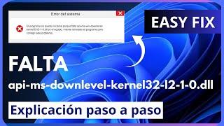 Error falta api-ms-win-downlevel-kernel32-l2-1-0.dll | Cómo arreglar | 2 Soluciones | 2023