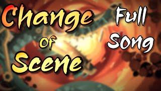"CHANGE OF SCENE" Full Song | GD Music