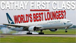 Cathay Pacific's STUNNING FIRST CLASS!