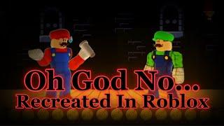 Oh God No.. | Recreated in Roblox | Mario Madness V2