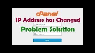 100% solved , Cpanel - Your IP address has changed. Please log in again.