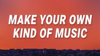 Make Your Own Kind Of Music - Mama Cass Elliot (Lyrics)