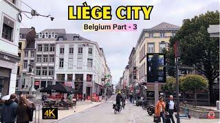 Liege 2024 | Walking in Liège Belgium part 3 of 4 | Liege city - 4K HDR