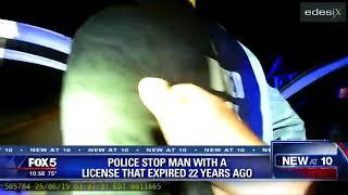 Man pulled over with 22 year expired license - Fox 5