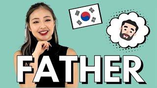 How to say FATHER in Korean | 3 Ways To Address Your DAD