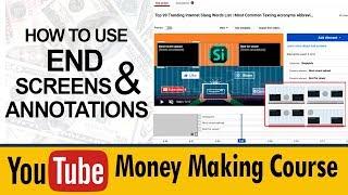 How to Add #EndScreen #Annotations on Youtube Video | Tips For Beginners | YouTube Money Making #63
