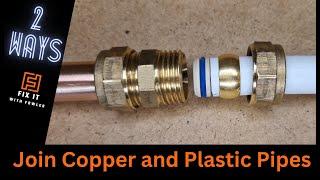 Join Plastic to Copper Pipes: The Easy Way