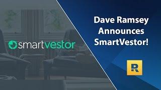 Dave Ramsey Announces SmartVestor! - Be Confident In Your Retirement