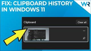 Windows 11’s clipboard history not working? Try these fixes!