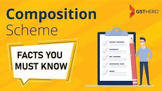 Composition Scheme under GST | Input Tax Credit | Facts You Must Know about GST Composition Scheme