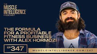 The Formula for a Profitable Fitness Business with Alex Hormozi