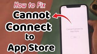 How to Fix Cannot Connect to App Store on iPhone or iPad in 2023 (100% fixed).
