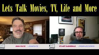 John & Stuart Talk Movies, TV, Life and More #podcast