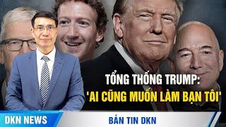 Các ông trùm công nghệ vội vã gặp Tổng thống Trump: 'Ai cũng muốn làm bạn tôi'