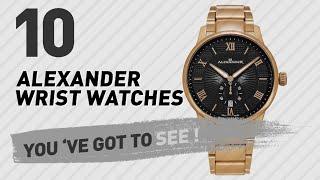 Alexander Wrist Watches For Men // New & Popular 2017