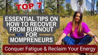 Conquer Burnout: A Survival Guide for Mompreneurs - Recover from Fatigue