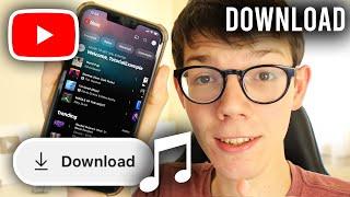 How To Download Music From YouTube (Mobile + PC) | Best Guide