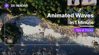 How to Render Wave and Foam Animations in 1 Minute | D5 Render