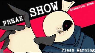 FREAK SHOW || FW || Animation Meme