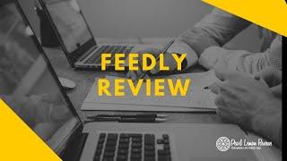 Feedly Review 2021