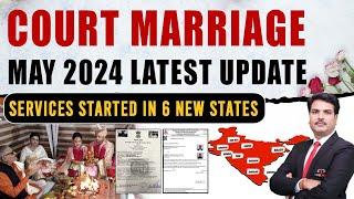 Court Marriage May 2024 Update | Lead India Law