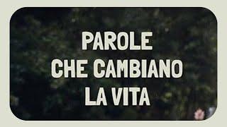 DIAMO UNA SVOLTA ALLA NOSTRA VITA USANDO LE PAROLE GIUSTE. SI CAMBIA CAMBIANDO.