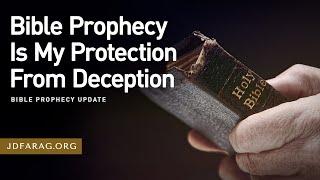 Bible Prophecy Update, Bible Prophecy Is My Protection From Deception - Sunday, November 3rd, 2024