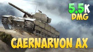 Caernarvon AX - 6 Kills 5.5K DMG - Reliable! - World Of Tanks