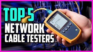 Top 5 Best Network Cable Testers in 2021