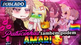 [DUBLADO] PATRICINHAS Também Podem AMAR!  | Mini Filme | Gacha Club