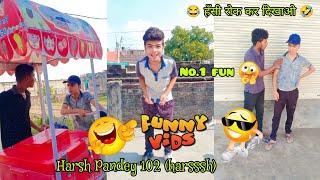 Harsh Pandey funny videos 