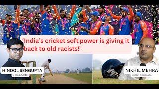 'India’s cricket soft power is giving it back to old racists!’