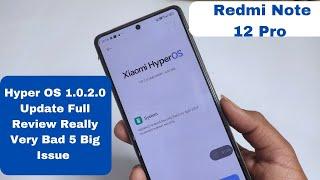 Redmi Note 12 Pro HyperOs 1.0.2.0 Update Full Review Really Very Bad 5 Big Issue | Bekar Update