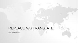 Difference between Replace and Translate function in oracle