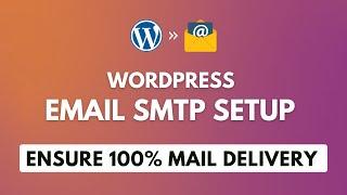 WordPress Email SMTP Setup | SMTP Configuration step-by-step Guide