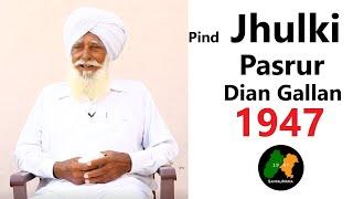 Pind Jhulki || Thana Pasrur || Tehsil Daska || Sialkot  Dian Yaddan || SantaliNama by Sanwal Dhami