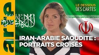 Iran - Arabie saoudite : portraits croisés | Le Dessous des Cartes | ARTE