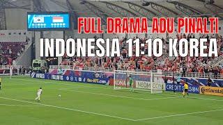 FULL DRAMA ADU PINALTI INDONESIA - KOREA 11 :10. LOLOS KE SEMIFINAL. AFC U23 ASIAN CUP QATAR 2024.