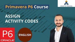 31.  Assign Activity Codes in Primavera P6