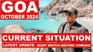 Goa Situation Update - October 2024 | New Guidelines, Shacks, Parties, Watersports | Goa Vlog |