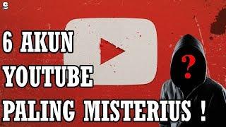 Misteri 6 Channel Youtube yang Masih Belum Terpecahkan !