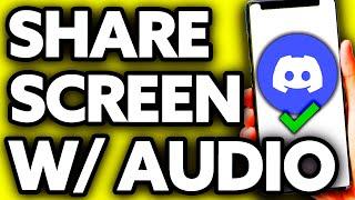 How To Share Screen With Audio in Discord Mobile