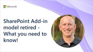 SharePoint Add-in model retired - What you need to know!